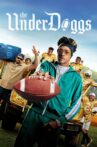 The Underdoggs Movie Streaming Online