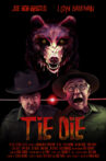 Tie Die Movie Streaming Online