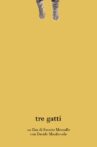 Tre gatti Movie Streaming Online