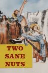Two Sane Nuts Movie Streaming Online