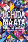 UCHIDA MAAYA 1st LIVE Hello,1st contact! Movie Streaming Online