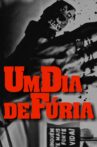Um Dia de Fúria Movie Streaming Online