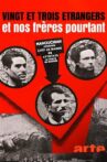 Vingt et trois étrangers et nos frères pourtant Movie Streaming Online