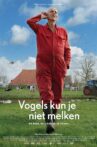 Vogels kun je niet melken Movie Streaming Online