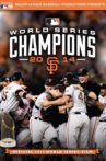 2014 San Francisco Giants: The Official World Series Film Movie Streaming Online