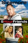 5 Hour Friends Movie Streaming Online