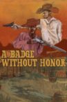 A Badge Without Honor Movie Streaming Online