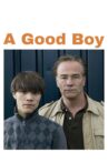 A Good Boy Movie Streaming Online