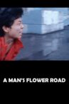 A Man's Flower Road Movie Streaming Online