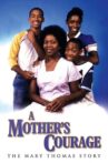 A Mother's Courage: The Mary Thomas Story Movie Streaming Online
