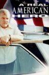 A Real American Hero Movie Streaming Online