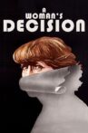 A Woman's Decision Movie Streaming Online