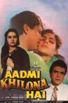 Aadmi Khilona Hai Movie Streaming Online