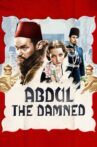 Abdul the Damned Movie Streaming Online