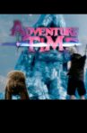 Adventure Time: The Movie Gritty Reboots Movie Streaming Online
