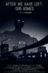 After We Have Left Our Homes Movie Streaming Online