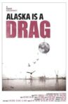 Alaska is a Drag Movie Streaming Online