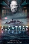 Alcatraz Prison Escape: Deathbed Confession Movie Streaming Online