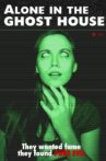 Alone in the Ghost House Movie Streaming Online