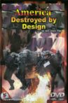 America: Destroyed by Design Movie Streaming Online