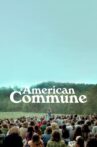 American Commune Movie Streaming Online