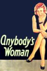 Anybody's Woman Movie Streaming Online