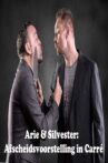 Arie & Silvester: Afscheidsvoorstelling in Carré Movie Streaming Online
