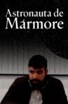 Astronauta de Mármore Movie Streaming Online