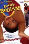 Baby Bedlam Movie Streaming Online