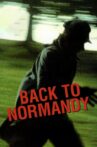 Back to Normandy Movie Streaming Online