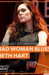 Bad Woman Blues- Beth Hart Movie Streaming Online