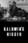 Baldwin's Nigger Movie Streaming Online