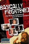 Basically Frightened: The Musical Madness of Colonel Bruce Hampton Movie Streaming Online