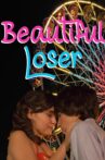 Beautiful Loser Movie Streaming Online