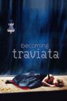 Becoming Traviata Movie Streaming Online