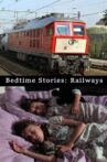 Bedtime Stories: Railways Movie Streaming Online