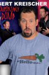 Bert Kreischer: Comfortably Dumb Movie Streaming Online