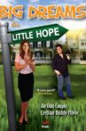 Big Dreams in Little Hope Movie Streaming Online