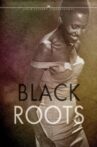 Black Roots Movie Streaming Online