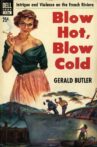 Blow Hot, Blow Cold Movie Streaming Online