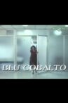 Blu cobalto Movie Streaming Online