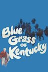 Blue Grass of Kentucky Movie Streaming Online