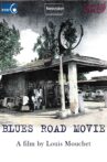 Blues Road Movie Movie Streaming Online