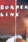 Border Line Movie Streaming Online