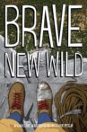 Brave New Wild Movie Streaming Online