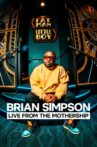 Brian Simpson: Live from the Mothership Movie Streaming Online