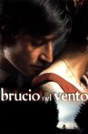 Brucio nel vento Movie Streaming Online
