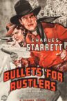 Bullets for Rustlers Movie Streaming Online