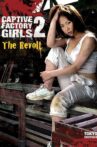 Captive Factory Girls 2: The Revolt Movie Streaming Online