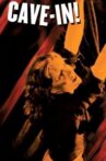 Cave-In! Movie Streaming Online